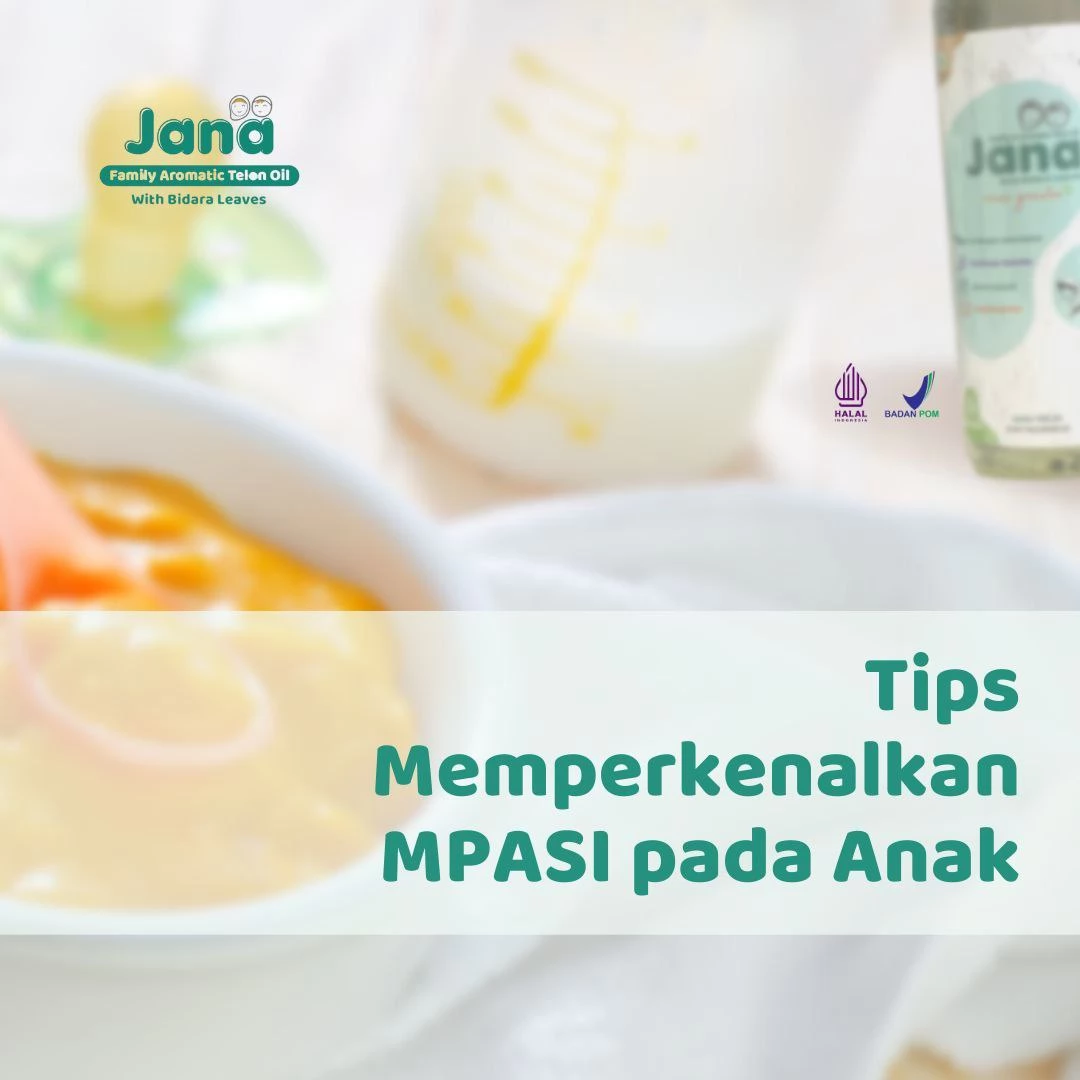 Tips Memperkenalkan MPASI pada Anak Kenalkan Makanan Baru dengan Penuh Cinta dan Sabar